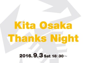 Kita Osaka Thanks Night開催